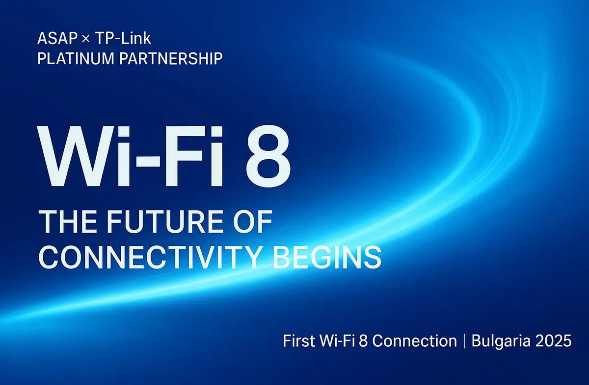 ASAP celebrează realizarea TP-Link – prima conexiune Wi-Fi 8 din lume